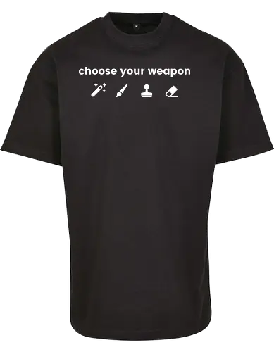 Choose your weapon