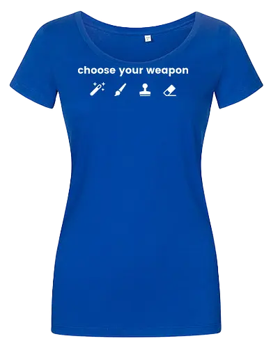 Choose your weapon
