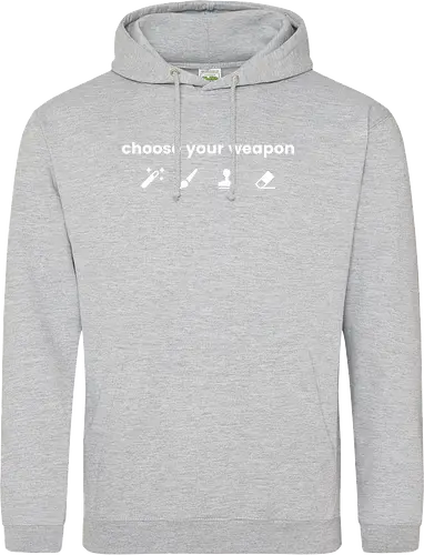 Choose your weapon