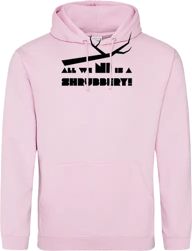 All we Ni is a Shrubbery