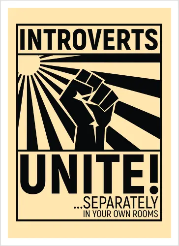 Introverts Unite