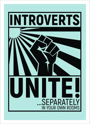 Introverts Unite