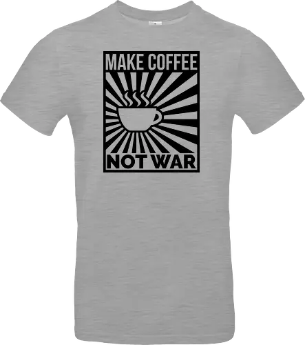 Make Coffee, Not War