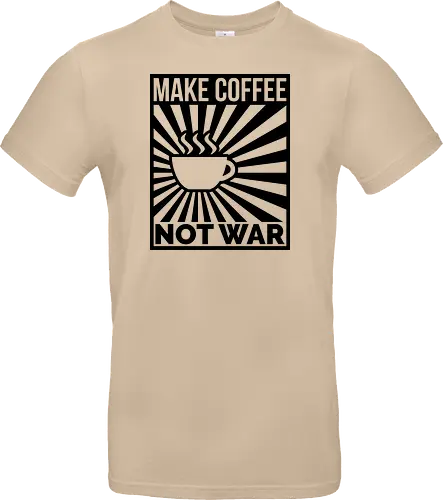 Make Coffee, Not War