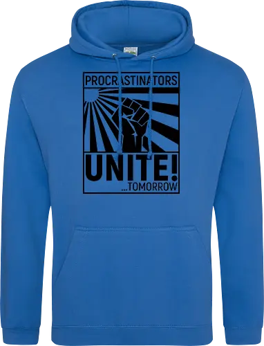 Procrastinators Unite - Standard Hoodie