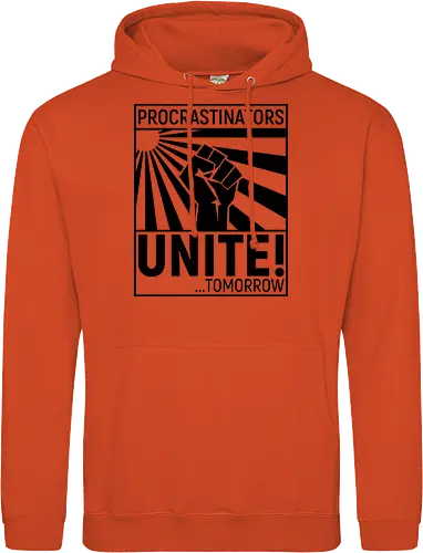 Procrastinators Unite - Standard Hoodie