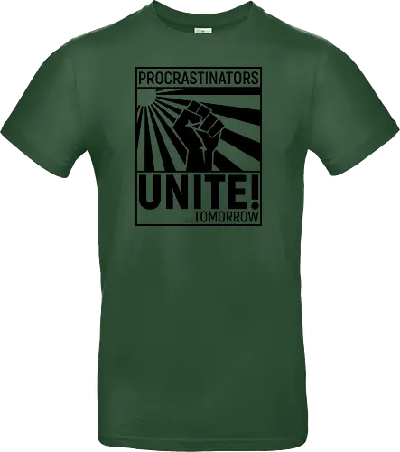 Procrastinators Unite - Standard T-Shirt