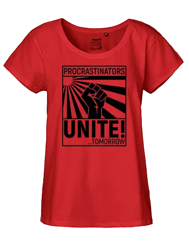 Procrastinators Unite - Fairtrade Girl Shirt