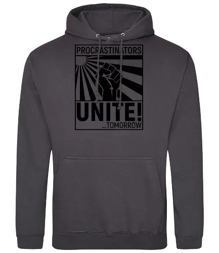 Procrastinators Unite - Standard Hoodie