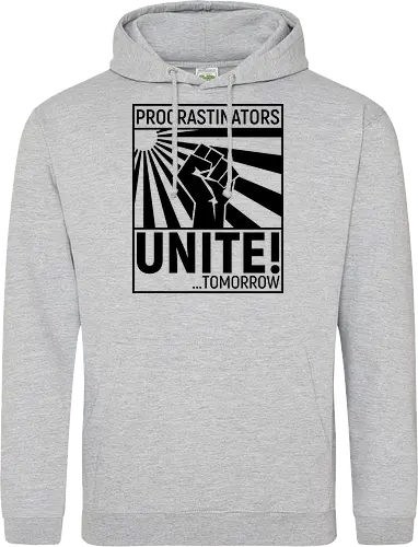 Procrastinators Unite - Standard Hoodie