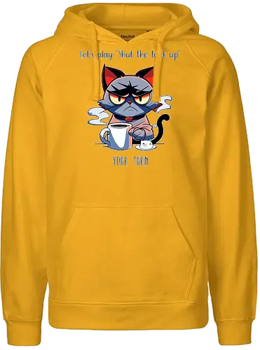 Let's play STFU - cat, katze, grumpy, coffee, kaffee - Fairtrade Hoodie