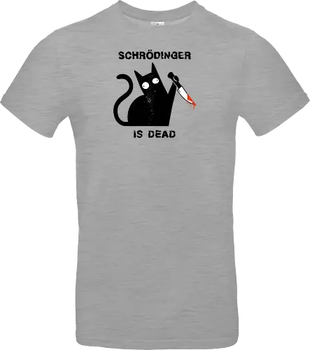 Schrödinger is dead - schrödingers katze, cat, science - Standard T-Shirt