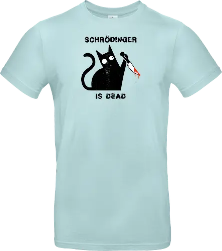 Schrödinger is dead - schrödingers katze, cat, science - Standard T-Shirt