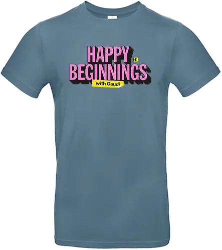 Happy Beginnings - Standard T-Shirt