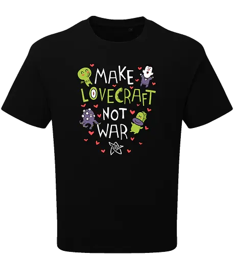 Make Lovecraft, not War
