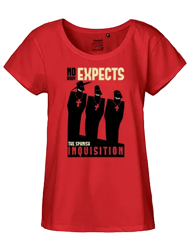 Nobody Expects Them... - monty python, sketch, spanish inquisition, flying circus, inquisition - Fairtrade Girl Shirt