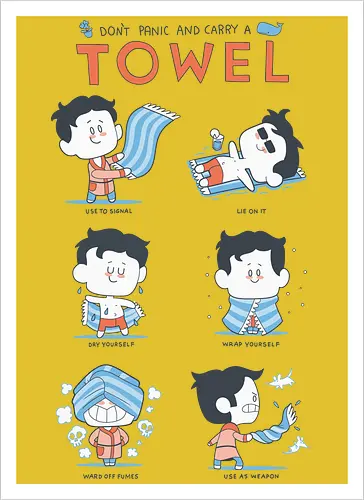 Dont worry carry a towel