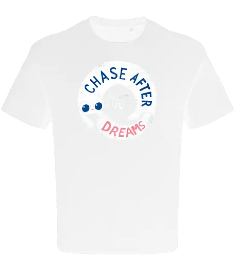 Chase after your Dreams