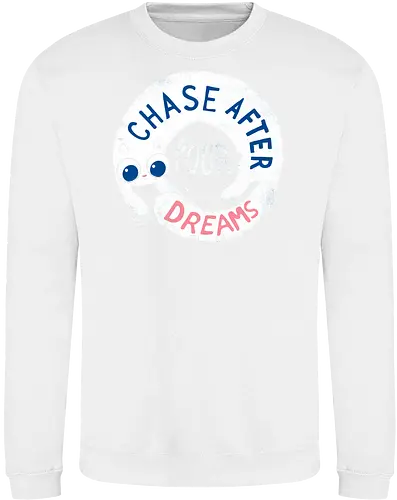 Chase after your Dreams