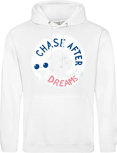 Chase after your Dreams