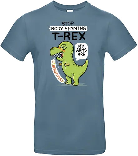 T-Rex is Beautiful - dino, dinosaurier, t-rex, Body shaming, fun - Standard T-Shirt