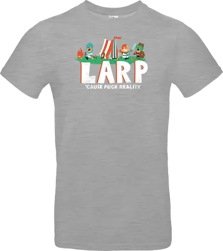 LARP - 'cause fuck reality