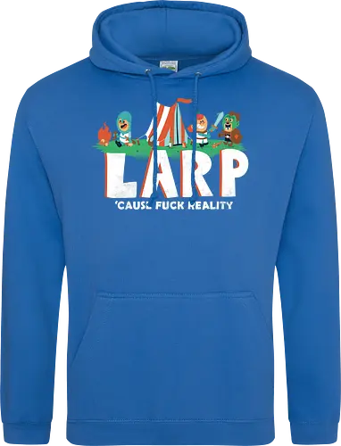 LARP - 'cause fuck reality