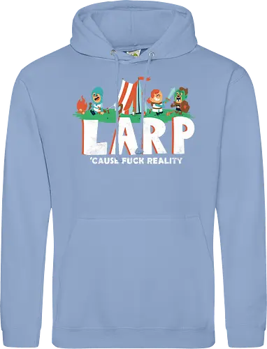 LARP - 'cause fuck reality