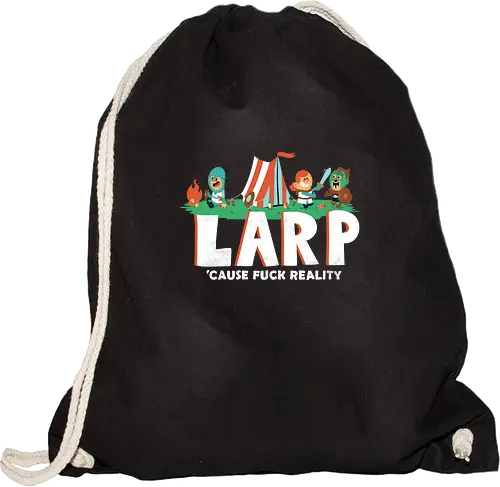 LARP - 'cause fuck reality
