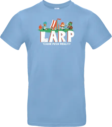 LARP - 'cause fuck reality