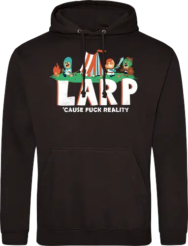 LARP - 'cause fuck reality