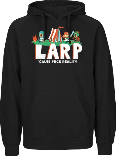 LARP - 'cause fuck reality