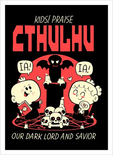 Kids! Praise Cthulhu!