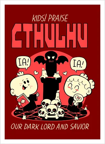Kids! Praise Cthulhu!