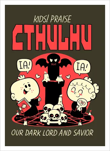 Kids! Praise Cthulhu!