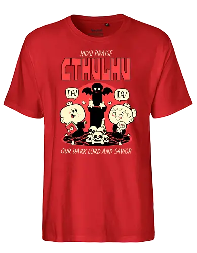 Kids! Praise Cthulhu! - cthulhu, Praise cthulhu, iä, ftagn, lovecraft, hp lovecraft, grt old one - Fairtrade T-Shirt
