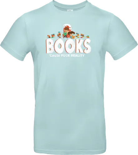 Books - cause fuck reality