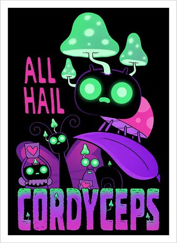 Hail Cordyceps!