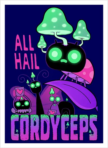 Hail Cordyceps!
