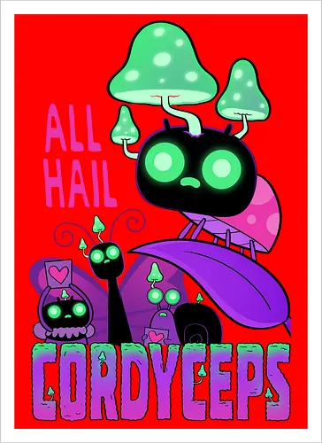 Hail Cordyceps!
