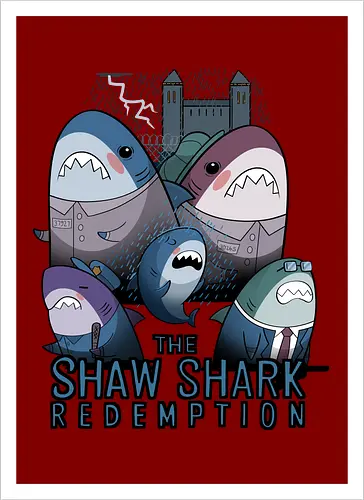 The Shaw Shark Redemption
