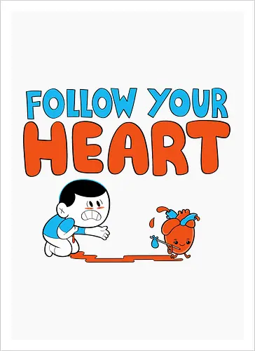 Follow Your Heart