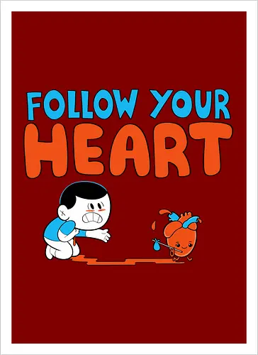 Follow Your Heart