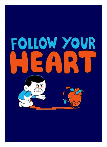 Follow Your Heart