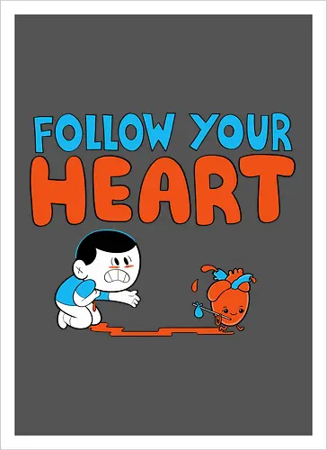 Follow Your Heart