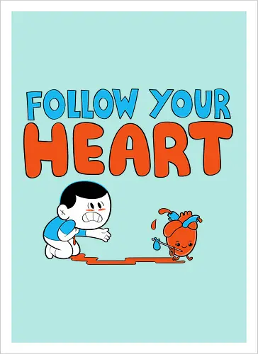 Follow Your Heart