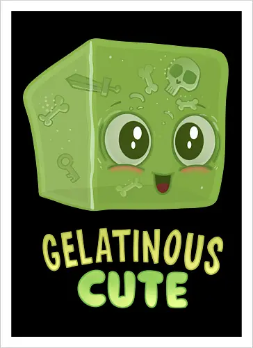 Gelatinous Cute