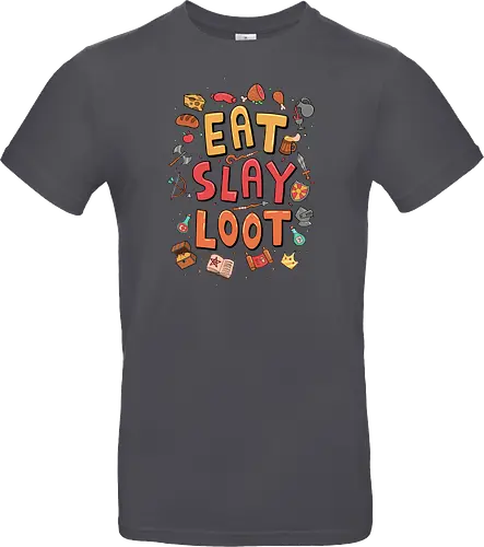 Eat. Slay. Loot.