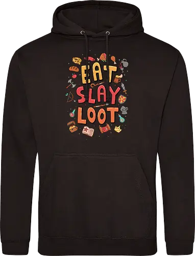 Eat. Slay. Loot.