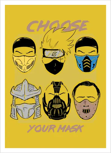 Choose your Mask